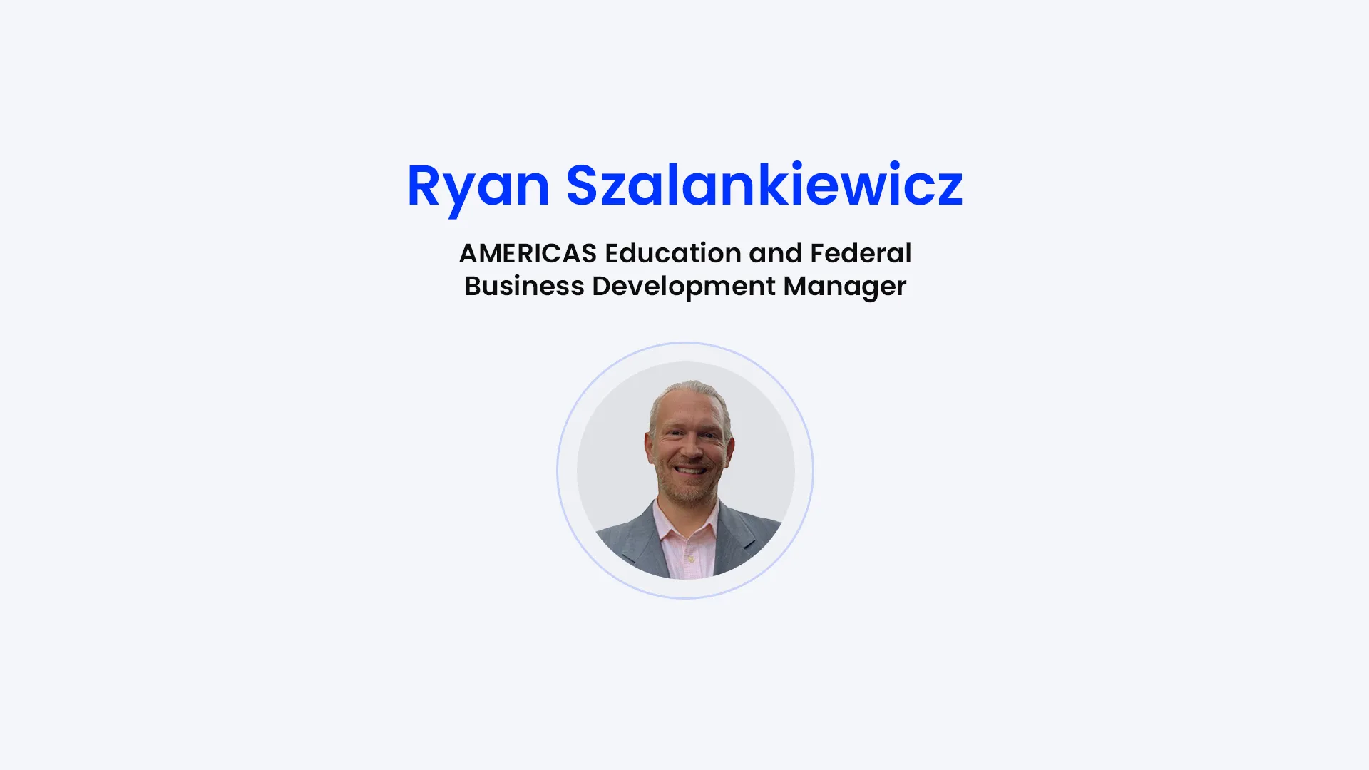 ryan-szalankiewicz-e-il-nuovo-americas-business-development-manager-education-federal-sales_1738572436
